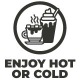 Enjoy Hot or Cold